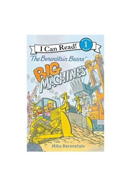 The Berenstain Bears' Big Machines