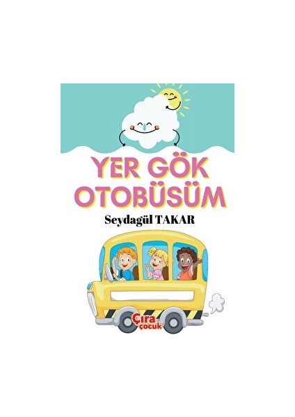 Yer Gök Otobüsüm
