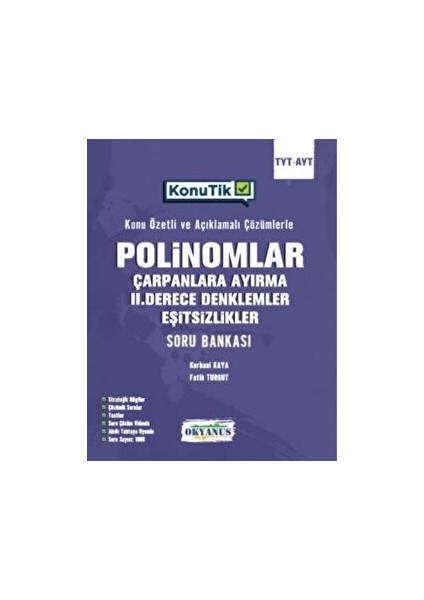 TYT AYT Konu Tik Polinomlar Çarpanlara Ayırma 2. Derece Denklemler ve Eşitsizlikler Soru Bankası Okyanus Yayınları