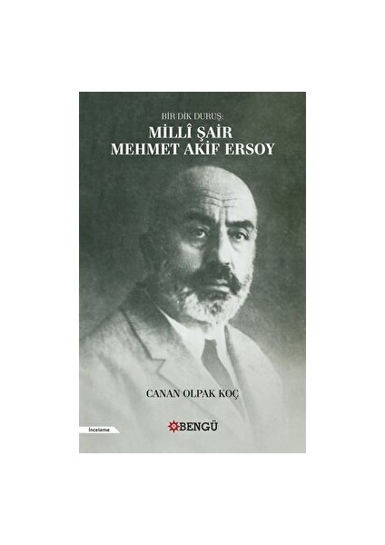 Bir : Milli Şair Mehmet Akif Ersoy