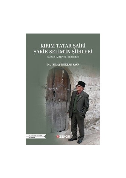 Kırım Tatar Şairi Şakir Selim'in Şiirleri