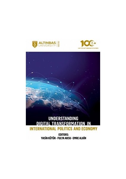 Understanding Digital Transformation In International Politics And Economy