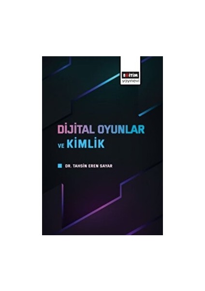 Dijital Oyunlar ve Kimlik