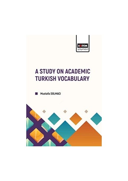 A Study On Academic Turkish Vocabulary