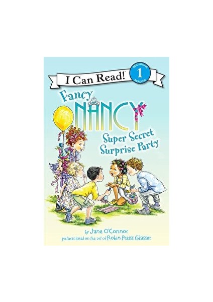 Fancy Nancy: Super Secret Surprise Party