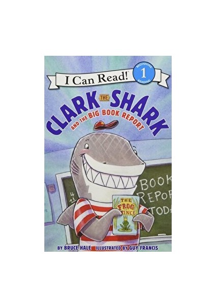 Clark The Shark And The Big Book Report