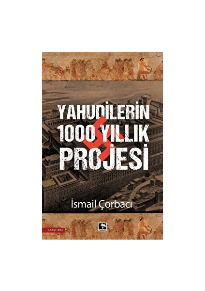 Çınaraltı Yayınları Yahudilerin 1000 Yıllık Projesi