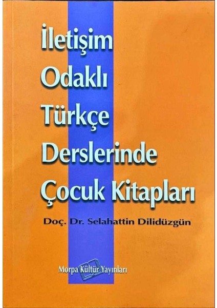 Iletişim Odaklı Türkçe Derslerinde Çocuk Kitapları