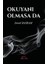 Okuyanı Olmasa Da - İsmail Bayram 1