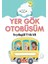 Yer Gök Otobüsüm 1