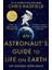 An Astronaut's Guide To Life On Earth 1