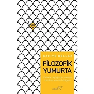 Filozofik Yumurta - Safiye Bellaz