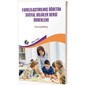 Farklılaştırılmış Öğretim Sosyal Bilgiler Dersi Örneklemi - Esra Uçarkuş