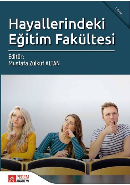 Pegem Akademi Yayıncılık Hayallerindeki Eğitim Fakültesi