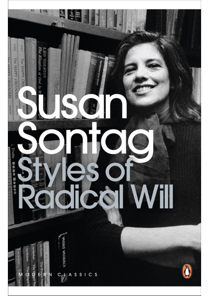 Styles Of Radical Will- Susan Sontag