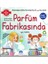 Geleceğin Mühendisi Parfüm Fabrikasında - Işık Saraç 1