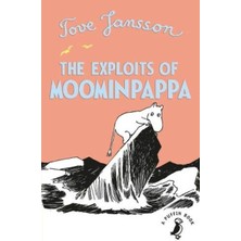 The Exploits Of Moominpappa - Tove Jansson