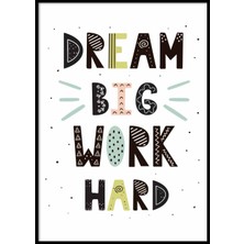 Beril Yamaç Design Studio Dream Big Work Hard Çocuk Odası Poster