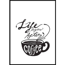 Beril Yamaç Design Studio Life Begins After Coffee Tipografik Poster
