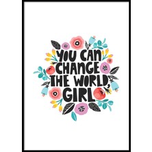 Beril Yamaç Design Studio Change The World Tipografik Çiçekli Motivasyon Poster