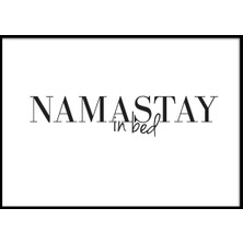 Beril Yamaç Design Studio Namastay In Bed Tipografik Poster