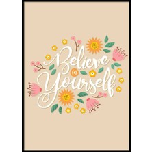 Beril Yamaç Design Studio Believe In Yourself Motivasyon Poster
