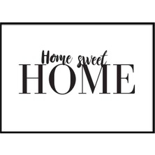Beril Yamaç Design Studio Home Sweet Home Siyah Beyaz Tipografik Poster