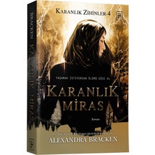 Karanlık Miras - Alexandra Bracken (Karanlık Zihinler Serisi 4. Kitap)