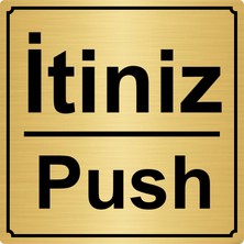 Özarslan Dizaynİtiniz/Push 15 x 15 cm Metal Yönlendirme Levhası Altın Renk Metal