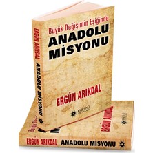 Anadolu Misyonu - Ergün Arıkdal