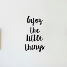 Soft Art Home Enjoy The Little Things Metal Tablo