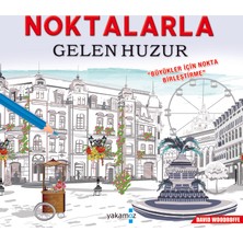 Noktalarla Gelen Huzur - David Woodroffe