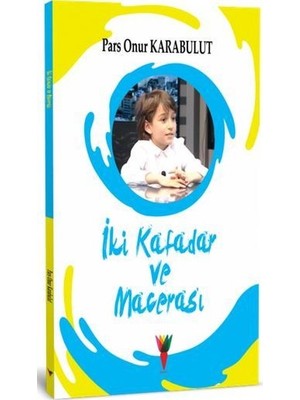 İki Kafadar Ve Macerası - Pars Onur Karabulut