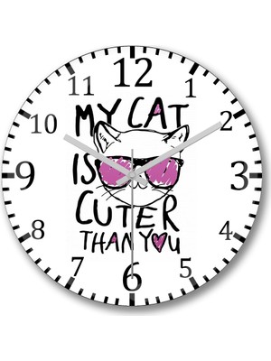 Baskı Dükkanı My Cat İs Cuter Than You Kedi Duvar Saati Bombeli Gercek Cam