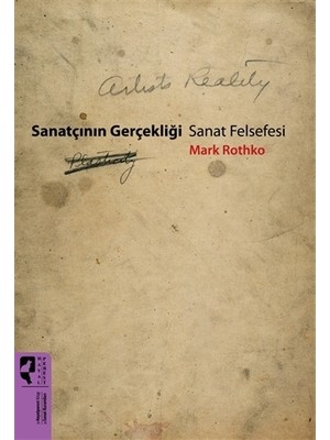 Sanatçının Gerçekliği - Sanat Felsefesi - Mark Rothko