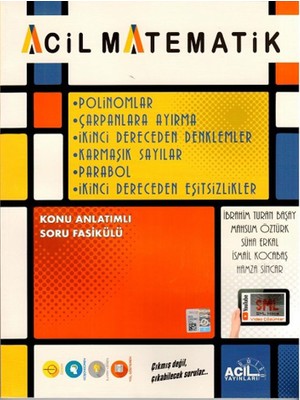 Acil Yayınları Matematik Polinomlar Çarpanlara Ayırma 2. Dereceden Denklemler Karmaşık Sayılar - İbrahim Turan Başay