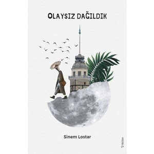 Olaysız Dağıldık - Sinem Lostar