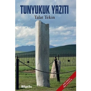 Tunyukuk Yazıtı - Talat Tekin