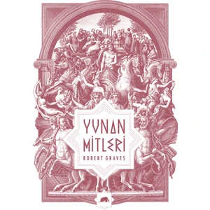 Yunan Mitleri - Robert Graves