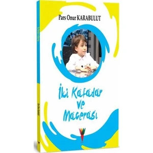 İki Kafadar Ve Macerası - Pars Onur Karabulut