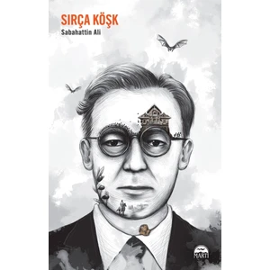 Sırça Köşk - Sabahattin Ali