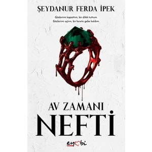 Nefti – Av Zamanı Serisi 1 - Şeydanur Ferda İpek