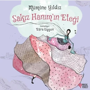 Sakız Hanım’ın Eteği - Mümine Yıldız