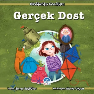 Mevlana'dan Çocuklara Gerçek Dost  - Şenay Saçbüker