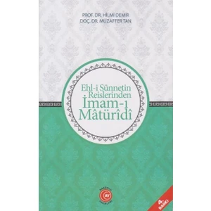 Ehlİ Sünnetin Reislerinden İmamI Matüridi - Hilmi Demir