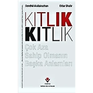 Kıtlık - Çok Aza Sahip Olmanın Başka Anlamları - Eldar Shafir