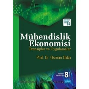 Mühendislik Ekonomisi Prensipler ve Uygulamalar + CD ilaveli - Osman Okka