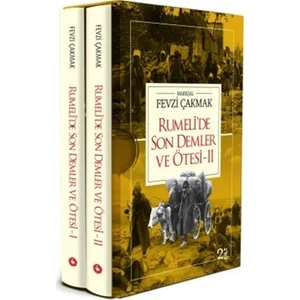 Rumeli'De Son Demler Ve Ötesi (2 Cilt Takım)  - Mareşal Fevzi Çakmak