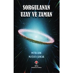 Sorgulanan Uzay Ve Zaman  - Mustafa Sancak