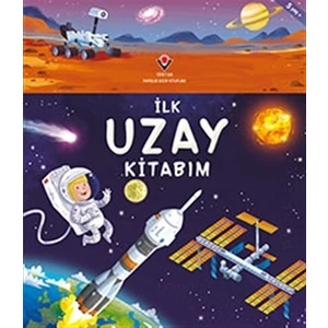 İlk Uzay Kitabım - Emily Bone